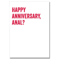 Anal? Anniversary Card